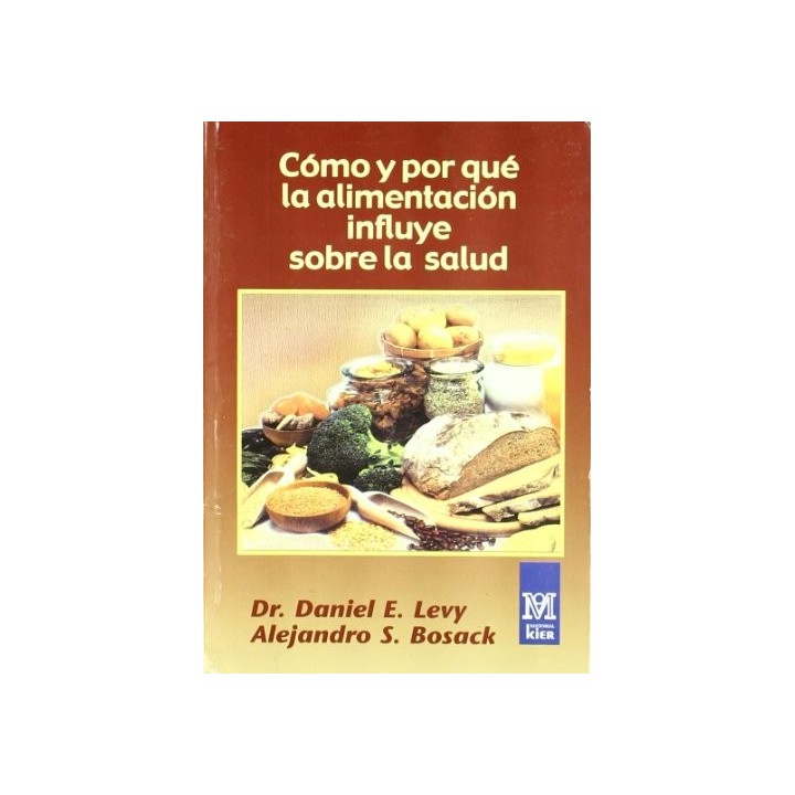 Cómo y por qué la Alimentación Influye Sobre la Salud